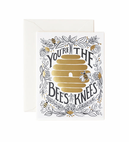 You’re The Bees Knees Greeting Card