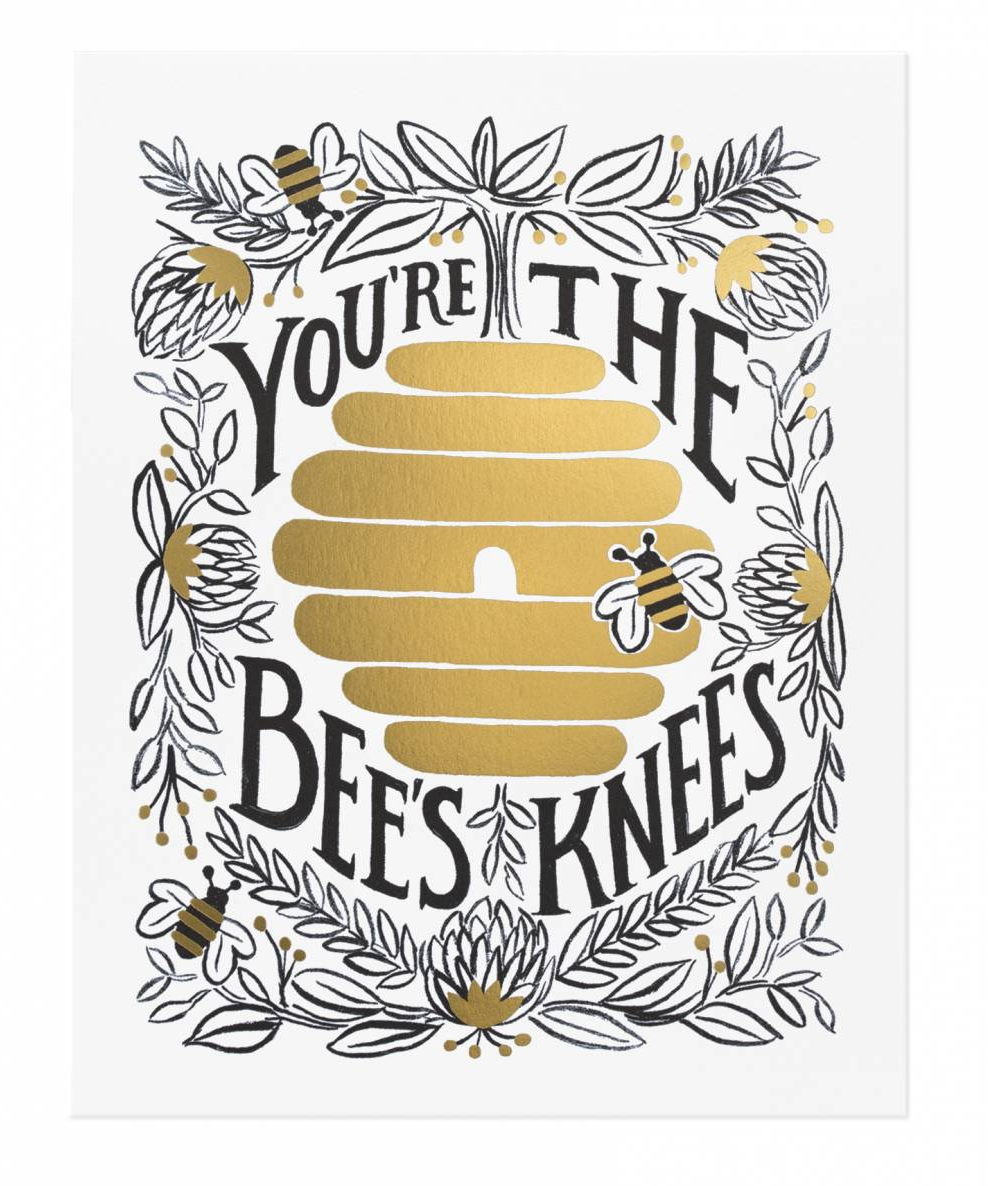 You're The Bee's Knees Art Print 8x10