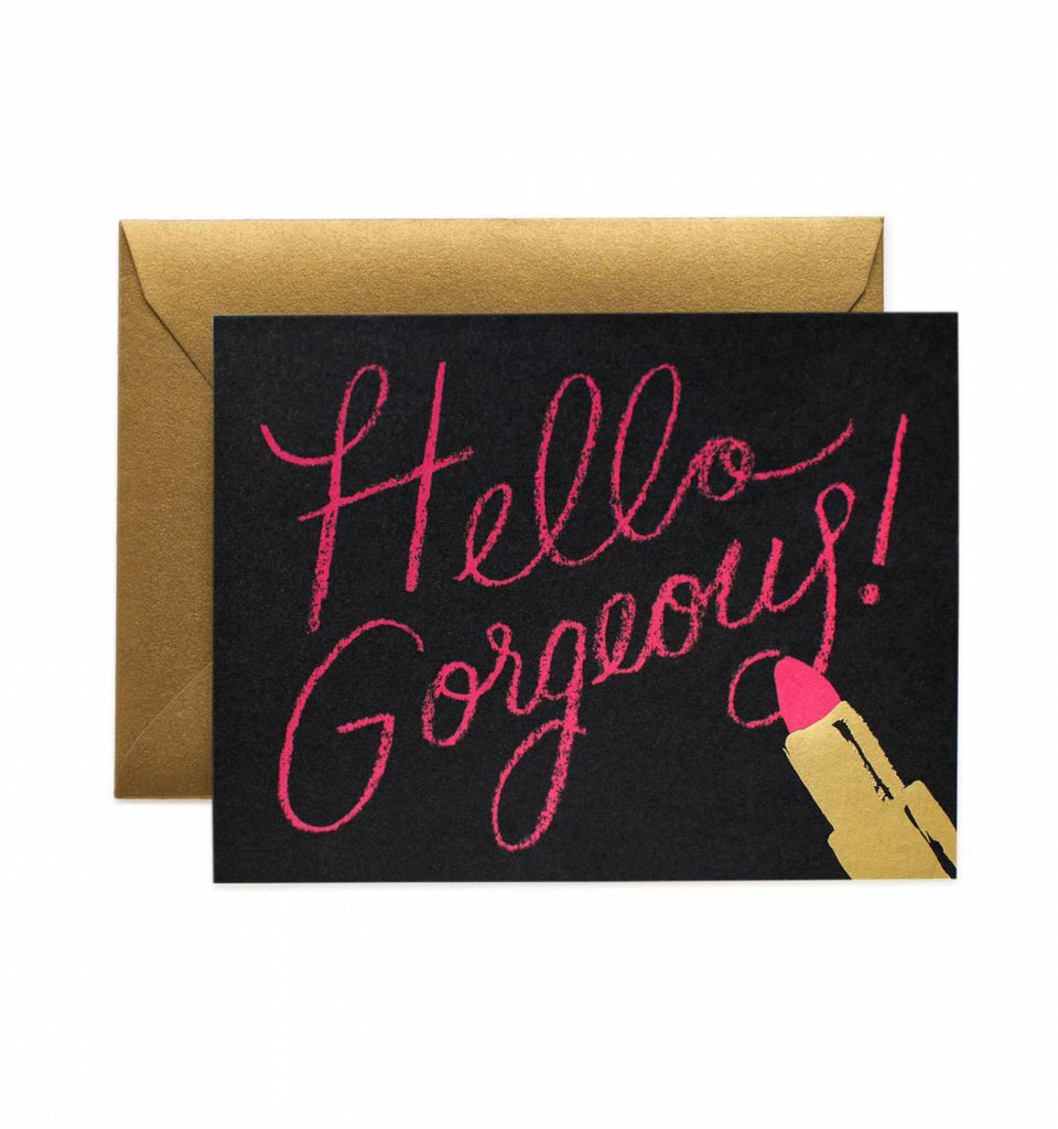 Hello Gorgeous Greeting Card