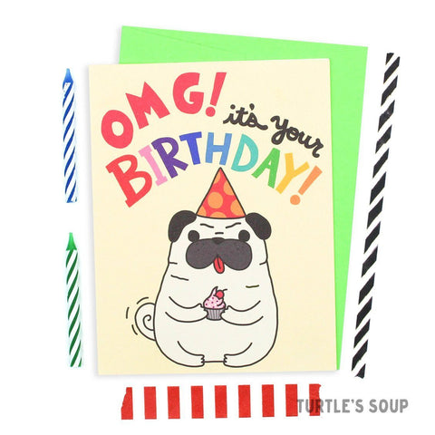 OMG! Pug Rainbow Happy Birthday Greeting Card